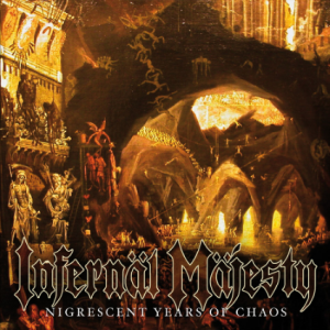 infernal_majesty_-_nigrescent_years_of_chaos_200dpi